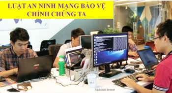 Luật An ninh mạng bảo vệ chính chúng ta