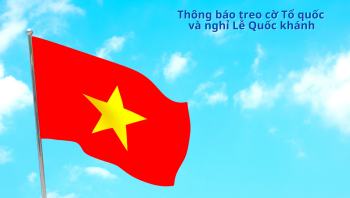 Thông báo treo cờ Tổ quốc và nghỉ Lễ Quốc khánh năm 2021