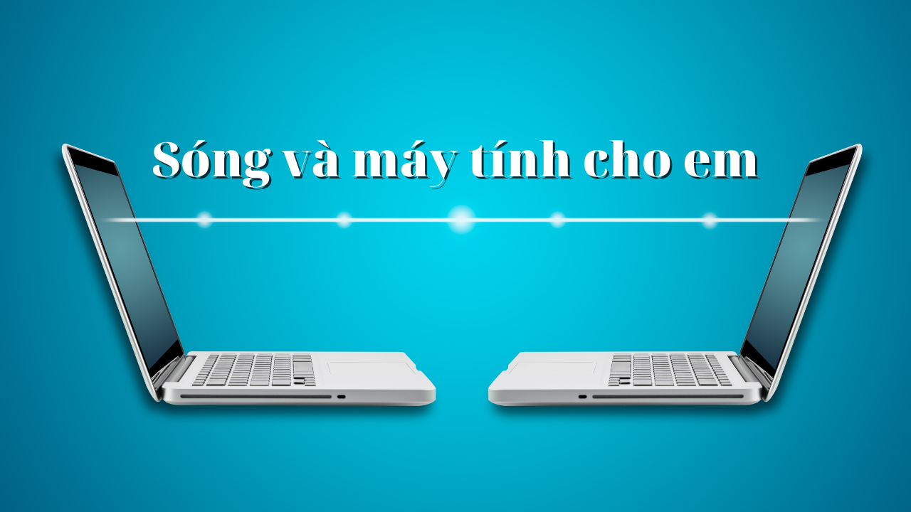 song va may tinh cho em